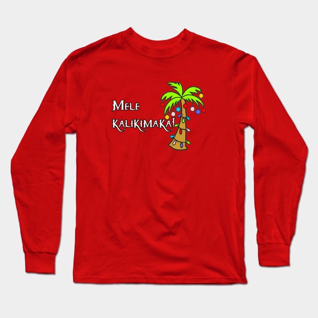 Mele Kalikimaka Long Sleeve T-Shirt by Kleiertees